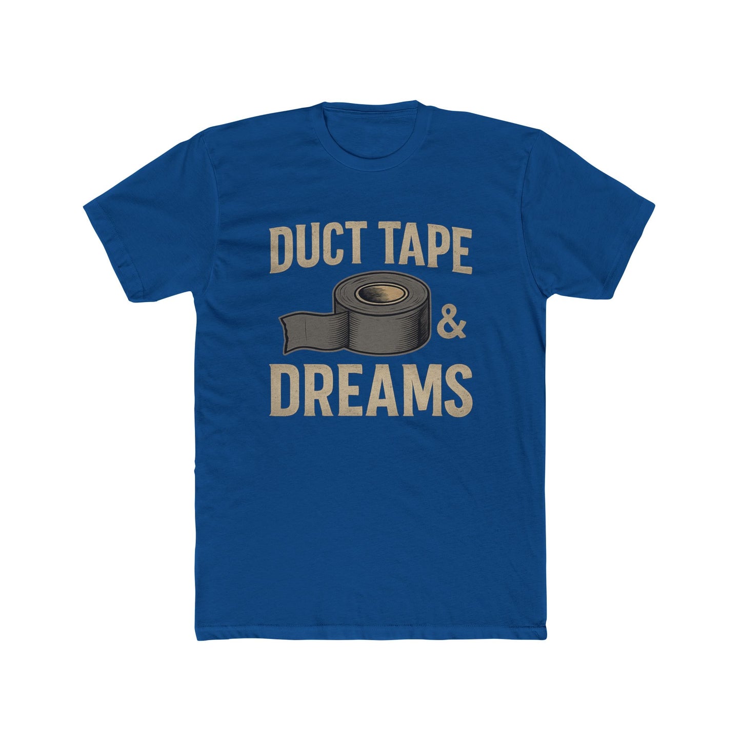 Duct Tape & Dreams