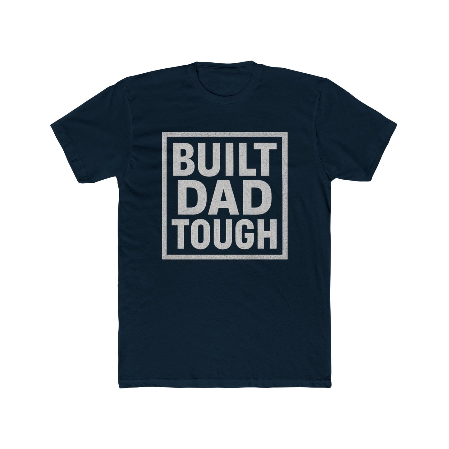 Built Dad Tough