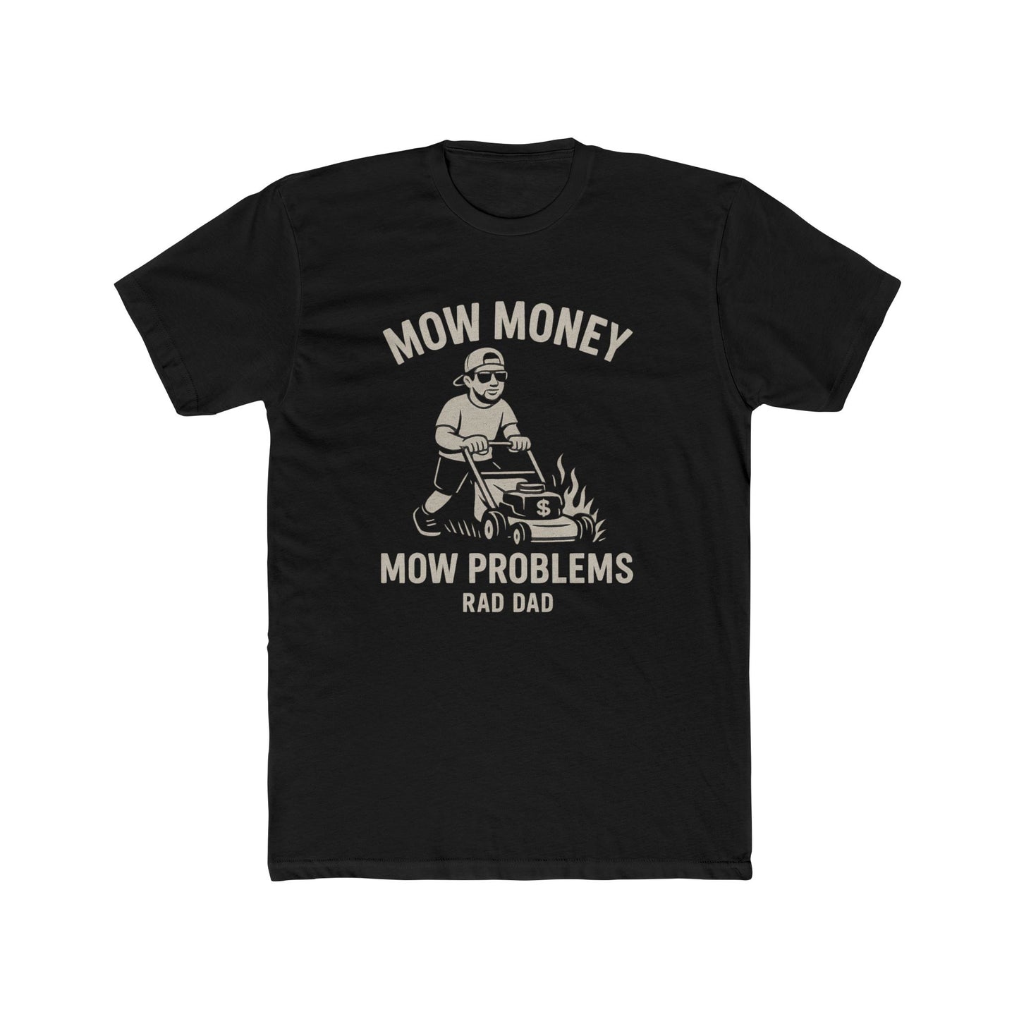 Mow Money Problems