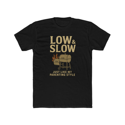 Low and Slow Style